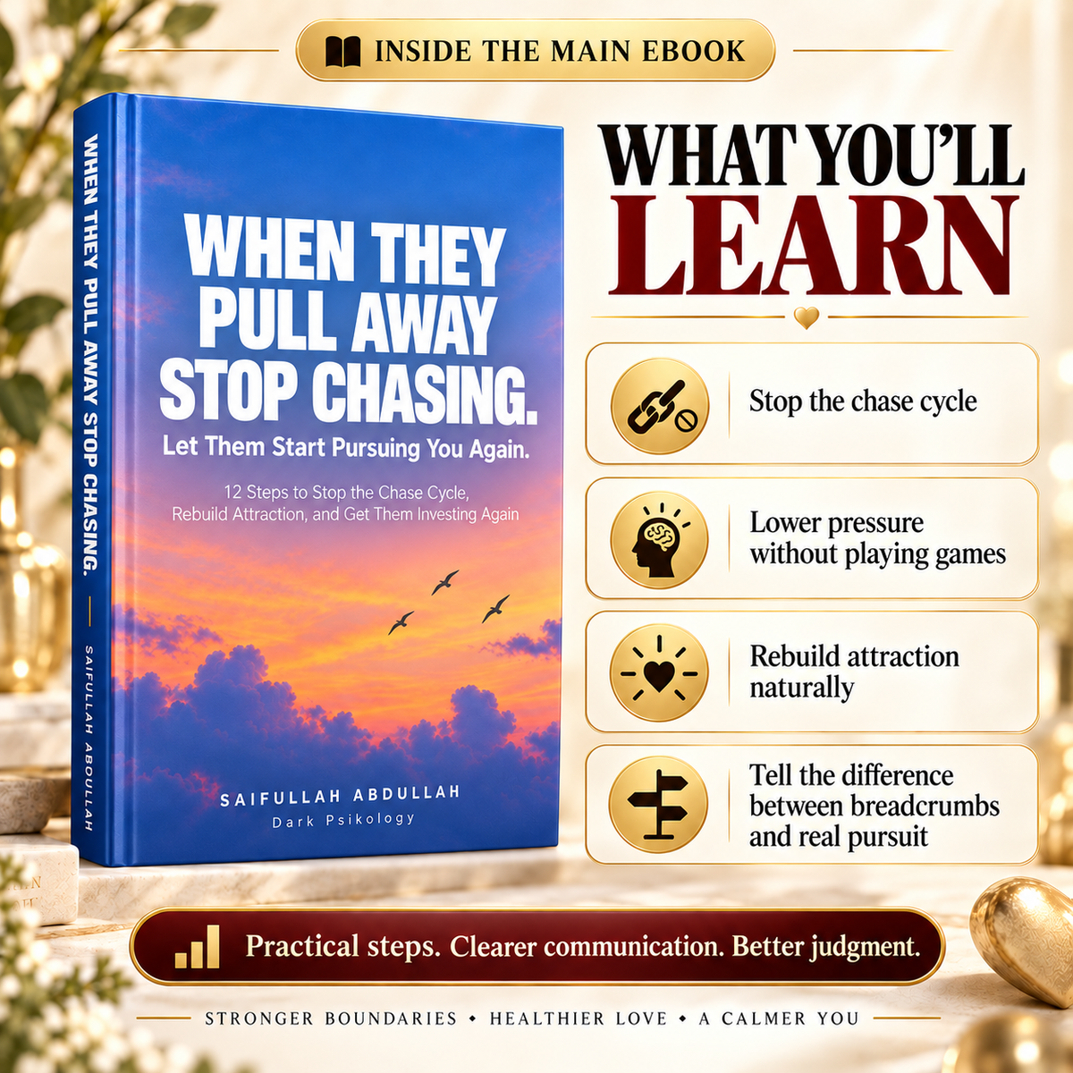 WHEN THEY PULL AWAY STOP CHASING. Let Them Start Pursuing You Again